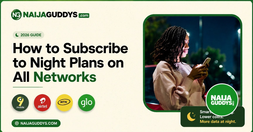 How to Subscribe to Night Data Plans on MTN, Airtel, Glo, and 9mobile (2026)